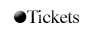 Tickets
